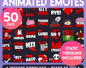 May include: A digital graphic featuring a collection of 50 animated emotes in red and white on a dark background. The emotes include various phrases and symbols, with the text "50 PACK ANIMATED EMOTES" at the top.