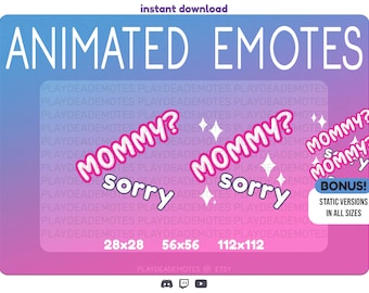 2 ANIMATED + 2 STATIC Mommy? Sorry Twitch Emotes | Animated Mommy? Sorry Tiktok Meme Emotes | 2 animated and 2 static emotes included!