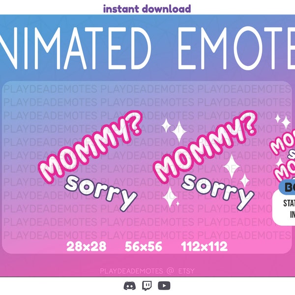 2 ANIMATED + 2 STATIC Mommy? Sorry Twitch Emotes | Animated Mommy? Sorry Tiktok Meme Emotes | 2 animated and 2 static emotes included!