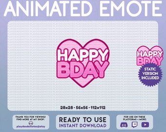 May include: Animated heart-shaped emote with the text "Happy Bday" in pink letters on a pink background. A static version of the emote is also included. The emote is available in 28x28, 56x56, and 112x112 pixel sizes.
