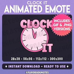 Pode incluir: Emote animado rosa com um design de relógio e as palavras "CLOCK IT". A imagem inclui o texto "ANIMATED EMOTE", "INCLUDES .GIF & .PNG VERSIONS" e especificações de tamanho. O fundo é roxo escuro.