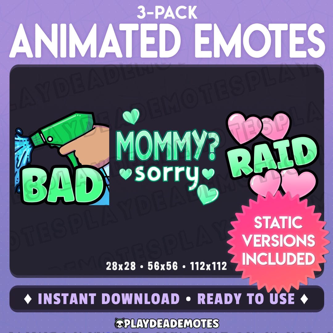 Green Animated Emote 3-pack: Mommy? Sorry, Raid, Bad Spray (animated ...