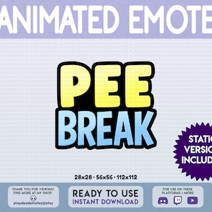 以下が含まれることがあります： 太字の黒いフォントで「PEE BREAK」というテキストが表示されたアニメーション絵文字。黄色と青のアクセントが付いています。静止バージョンも含まれています。画像には「ANIMATED EMOTE」と「READY TO USE INSTANT DOWNLOAD」というテキストも含まれています。
