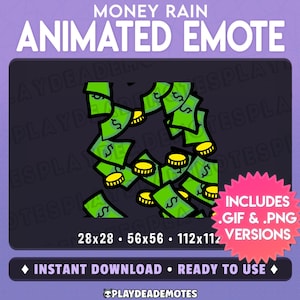 May include: Animated "Money Rain" emote with green dollar bills and gold coins on a dark background. The image includes the text "MONEY RAIN ANIMATED EMOTE", and "INSTANT DOWNLOAD READY TO USE". Includes .GIF & .PNG versions.