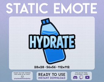HYDRATE WATER EMOTE | blue hydrate emote, hydr8 emote, water emote, hydrohomie emote, drink break emote, drink water twitch text emote emoji