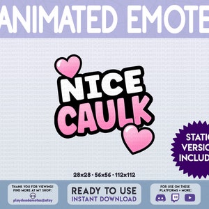 NICE CAULK Animated Emote | cheeky pink caulk emote, nice caulk emote, mature funny adult emotes, pastel pink nice caulk animated text emote