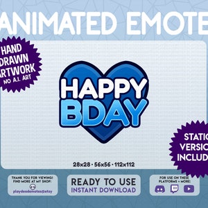 May include: Animated blue heart emote with the text "HAPPY BDAY" in white. The emote is available in 28x28, 56x56, and 112x112 pixel sizes. A static version of the emote is also included.