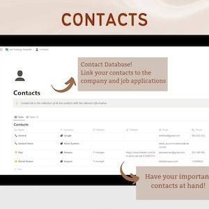 May include: A screenshot of a computer screen displaying a contact database feature. The text "Contact Database! Link your contacts to the company and job applications" is shown in a brown box. A table with contact information is displayed below the text. The text "Have your important contacts at hand!" is shown in a brown box at the bottom of the screen.