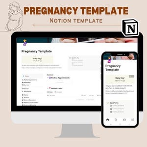 May include: A computer monitor and smartphone display a "Pregnancy Template" with the text "Baby Day!" and "Medical Appointments." The image includes the text "PREGNANCY TEMPLATE" and "NOTION TEMPLATE" in brown letters, along with a line drawing of a pregnant person.