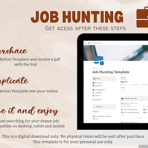 May include: A digital download of a Notion template for job hunting. The template includes sections for a CV, cover letter, job applications, and more. The template is compatible with desktop, tablet, and mobile devices.  "Job Hunting Template" is displayed on the screen.