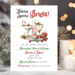 May include: A white holiday party invitation card featuring the text Making Spirits Bright! above an illustration of two martini glasses, a striped bottle, and cherries. The card includes event details for December 13th at 6:30 pm at Peyton & Jake's.