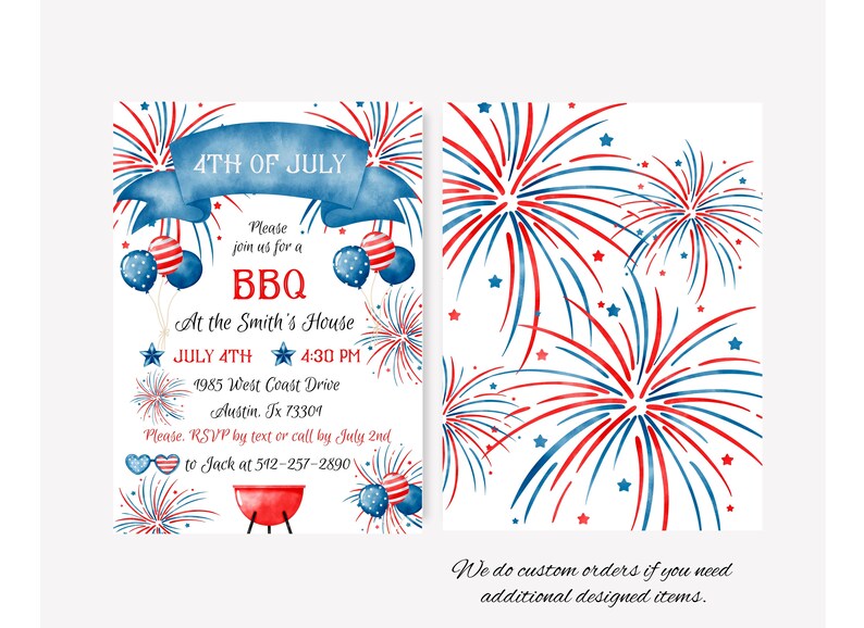 May include: Watercolor invitation for a 4th of July BBQ. The design features red, white, and blue fireworks, balloons, and a banner that reads "4TH OF JULY." The invitation includes event details such as the date, time, and location.