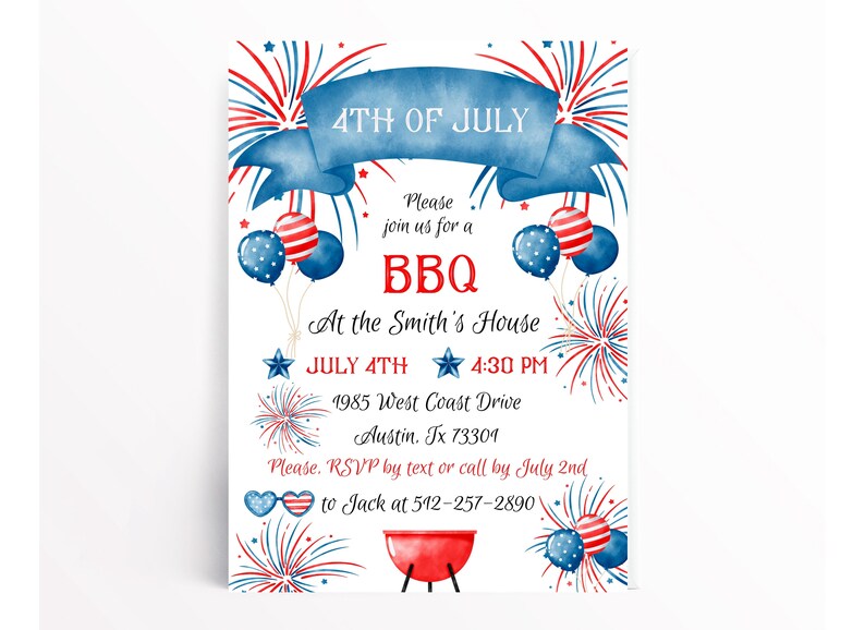 May include: A patriotic invitation for a 4th of July BBQ, featuring red, white, and blue fireworks, balloons, and a banner that reads "4th of July." The invitation includes the event details: date, time, and location.