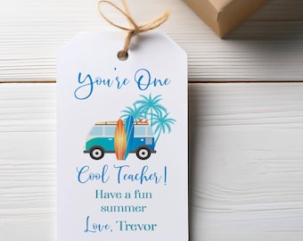 Editable End of the School Year Teacher Appreciate Gift Tag / Gift Tag for Teacher "You're One Cool Teacher Have a fun Summer"!