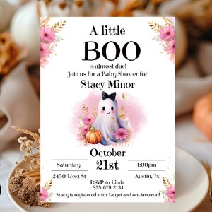 May include: A white invitation with pink flowers and a cute ghost illustration. The text reads "A little BOO is almost due! Join us for a Baby Shower for Stacy Minor. Saturday, October 21st, 4:00pm, 2450 West St, Austin, Tx. RSVP to Linda 858-679-2134. Stacy is registered with Target and on Amazon!"