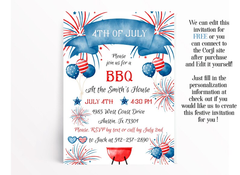May include: A patriotic 4th of July invitation with a watercolor design. The invitation features a blue banner with "4TH OF JULY" text, fireworks, balloons, and a BBQ grill illustration. Includes event details and RSVP information.