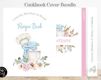 May include: A printable cookbook cover bundle with a blue stand mixer, pink and white flowers, and the text "Cantrell, Ritchhart & Wimer Recipe Book". The bundle includes a cover, dividers, and a spine cover.