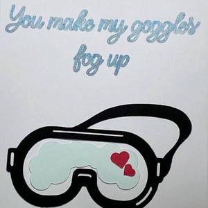 You make my goggles fog up STEM Valentines card