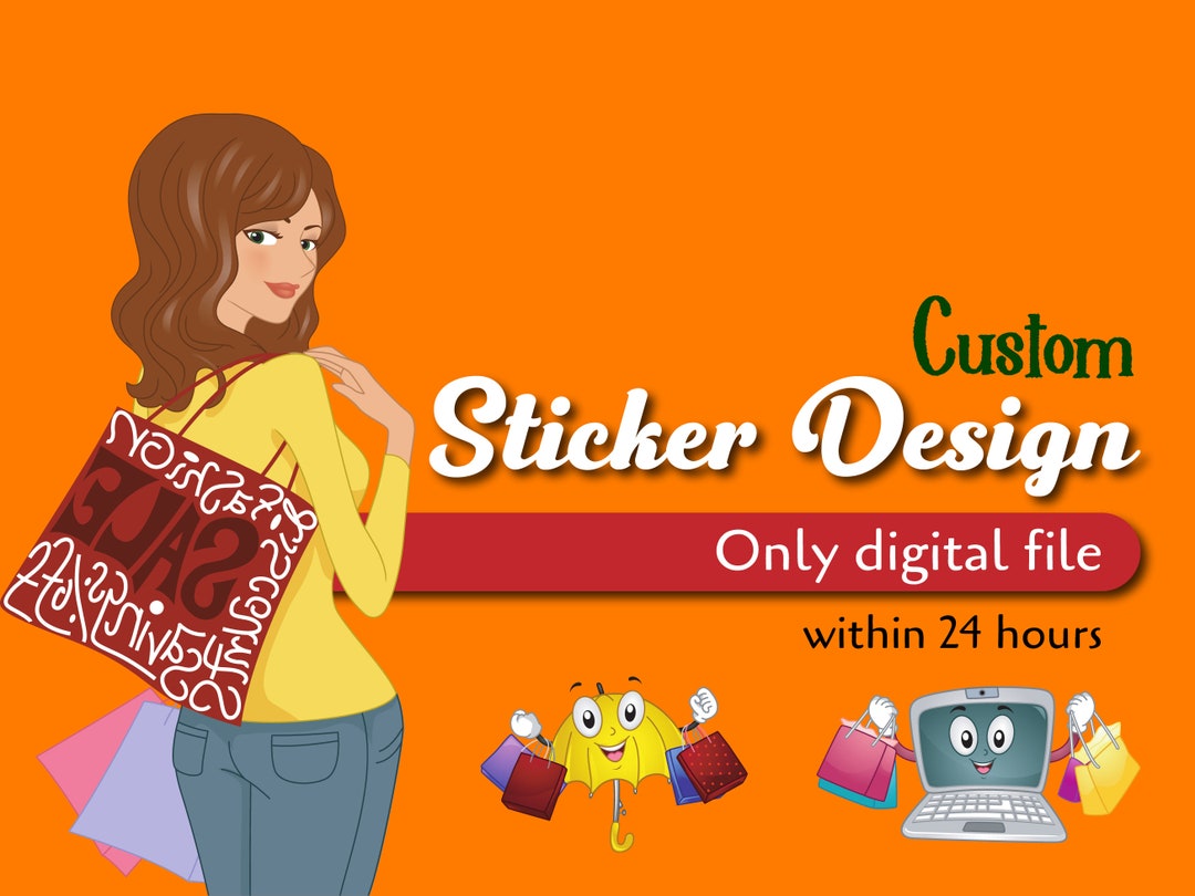 Custom Sticker Design Sticker Designer Stickers Logo Design Sticker