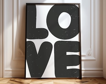 Love Typography Print: Minimalist Black and White Wall Art (Digital Download)