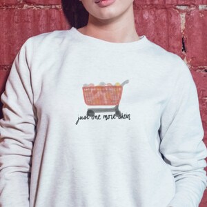 Just One More Skein Sweater | Yarn Store Sweater | Crafty Crewneck | Craft Store Pun | Creative Crafty Gift