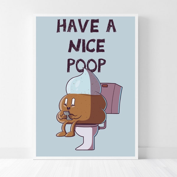 Funny Bathroom Wall Print, Have a Nice Poop, Toilette Funny Poster, Retro Wall Decor, Bathroom Decor, Large Printable Art, Digital Wall Art