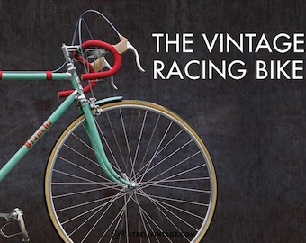 Das Vintage-Rennrad – Ein Buch von Steel Vintage Bikes