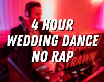 4 Hour Wedding Dance - No Rap