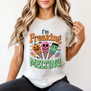 I&#39;m Freaking Melting Halloween Shirt, Funny Halloween Tee, Spooky Season Summerween Shirt, Summer Halloween Tee, Halloween Ice Cream Tee