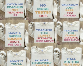Sudadera divertida para el último día de clases de profesor: camiseta de vacaciones de verano con jerga de la generación Z