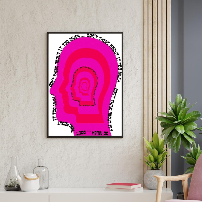 May include: A pink and black graphic print with a repeating pattern of a profile silhouette and the text "Don't think about it too much... Don't think about it too much..."
