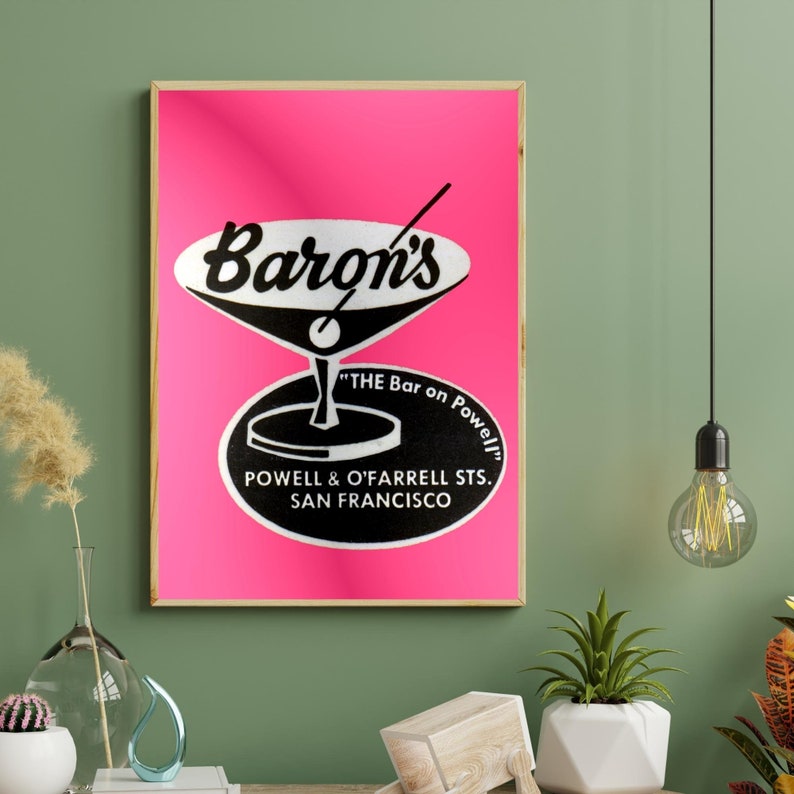 Puede incluir: Un cartel vintage rosa y negro que anuncia Baron's, "The Bar on Powell", ubicado en Powell & O'Farrell Sts. en San Francisco.
