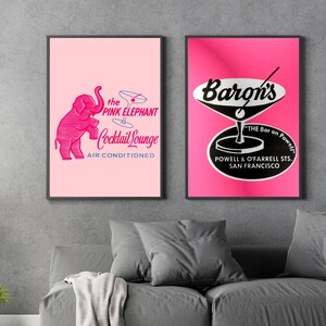 May include: Two vintage pink and black posters advertising cocktail lounges. The first poster features a pink elephant with the text "the PINK ELEPHANT Cocktail Lounge AIR CONDITIONED". The second poster features a martini glass with the text "Baron's "THE Bar on Powell" POWELL & O'FARRELL STS. SAN FRANCISCO".