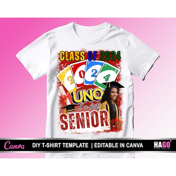 Graduation T Shirt Design | Senior 2024 UNO Cards T Shirt Design Bundle I Uno Out Class of 2024 Shirt Template, DTF, or DTG Printing | Canva