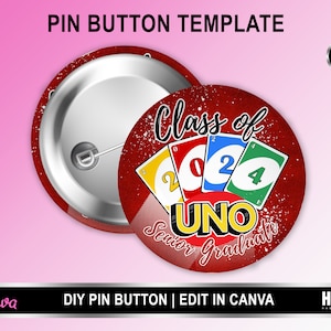 Graduation Pin Button Template | Uno Cards Button Pin Template I Sublimation Button Pin Template I Senior 2024 Button Pin Template | Canva