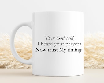 Cute Christian Coffee Mug, Then God Said Mug, Trust God Mug, Trusting God Gifts, Cute Christian Gifts, Cute God Saying on Mug, Faith Mug