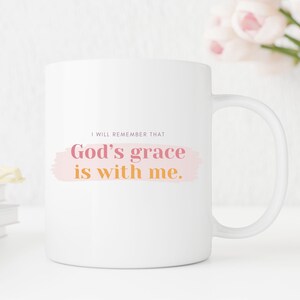 God&#39;s Grace is with me Coffee Mug, Pink Mug, Faith Coffee Mug, Faith Gift, Christain Gifts, Christain Mug, Inspiration Mug, Motivation Gift
