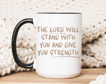 Taza de café cristiano, El Señor estará a su lado y le dará fuerza taza, regalos de versículos bíblicos, taza de las Escrituras, regalos de miembros de la Iglesia, taza de fe