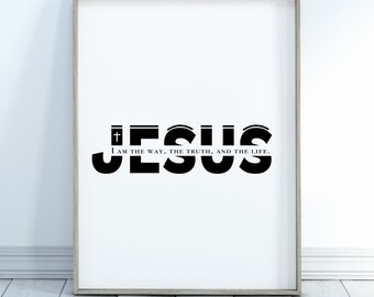 Jesús La verdad La forma en que la vida Cita imprimible, Escritura, Cita de la Biblia, Fe, Impresiones de Christain, Impresiones descargables, Regalo, Decoración del hogar, Decoración de la pared