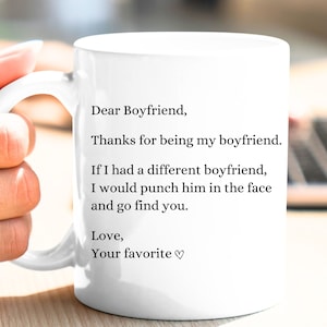 Thanks Boyfriend If I Had a different Boyfriend I Would Punch Him Mug, Funny Mugs, Boyfriend Gift, Sarcastic Mugs, Sarcastic Gift