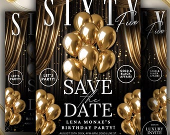 以下が含まれることがあります： 「Sixty Five」と「Save the Date」の文字が入った、黒と金の誕生日パーティーの招待状。金色の風船と金と黒の配色が特徴です。「Lena Monae's Birthday Party」の文字も含まれています。