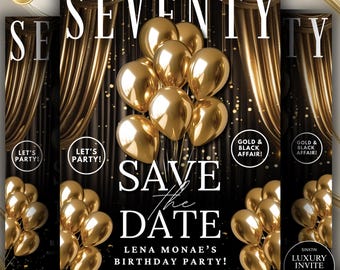 以下が含まれることがあります： 黒と金の誕生日パーティーの招待状。大きな白い文字で「SEVENTY」と書かれています。招待状には金色の風船、金色のカーテン、「SAVE THE DATE」の文字が描かれています。招待状はレナ・モナエの誕生日パーティー用です。