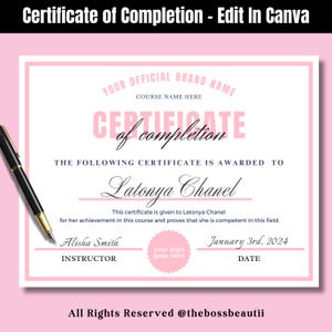 May include: A pink and white certificate of completion with the text "Certificate of Completion" at the top. The certificate is awarded to Latonya Chanel for her achievement in a course. The instructor's name is Alisha Smith and the date is 3rd January 2024.