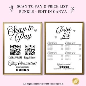 May include: Two white signs with black text and graphics. The left sign says "Scan to Pay" with two QR codes and the text "Cash App Name" and "Paypal Name". The right sign says "Price List" with a list of services and prices. Both signs have the text "Stay Connected!" and social media icons.