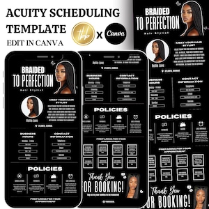 May include: Black and white mobile phone screen mockup with a template for scheduling appointments for a hair stylist. The template includes the business name "Braided to Perfection", business hours, contact information, policies, and a section for preparing for an appointment. The text "Thank You for Booking!" is displayed at the bottom of the screen.