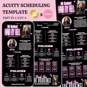 May include: Black and pink digital template for scheduling appointments with a hair stylist. The template includes the stylist's name, business hours, contact information, policies, and a thank you message for booking. The template is designed to be used on the Acuity Scheduling platform.
