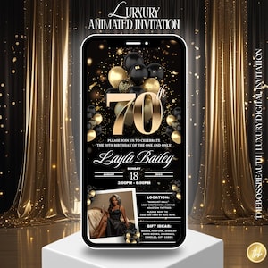 May include: A digital invitation for a 70th birthday celebration. The design features gold and black balloons, confetti, and the text "70th" in gold. The invitation includes the name "Layla Bailey", date, time, and location details. The words "Luxury Animated Invitation" are at the top.