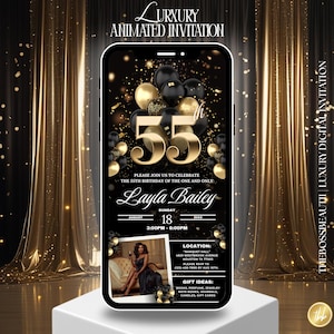 May include: A digital invitation on a smartphone screen for a 55th birthday celebration. The design features gold and black balloons, confetti, and the name "Layla Bailey." The invitation includes event details and gift ideas.