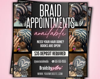 Può includere: Un volantino che pubblicizza appuntamenti per trecce. Il volantino presenta uno sfondo nero con testo bianco e immagini di vari stili di trecce. Il testo recita "BRAID APPOINTMENTS available", "NEED YOUR HAIR DONE? BOOKS ARE OPEN!" e "35€ DI DEPOSITO RICHIESTO". Il volantino include anche informazioni di contatto per l'attività, tra cui un nome utente sui social media e un numero di telefono. Il nome dell'attività è "BraidsbyAri" e il sito web è "WWW.YOURWEBSITE.COM".