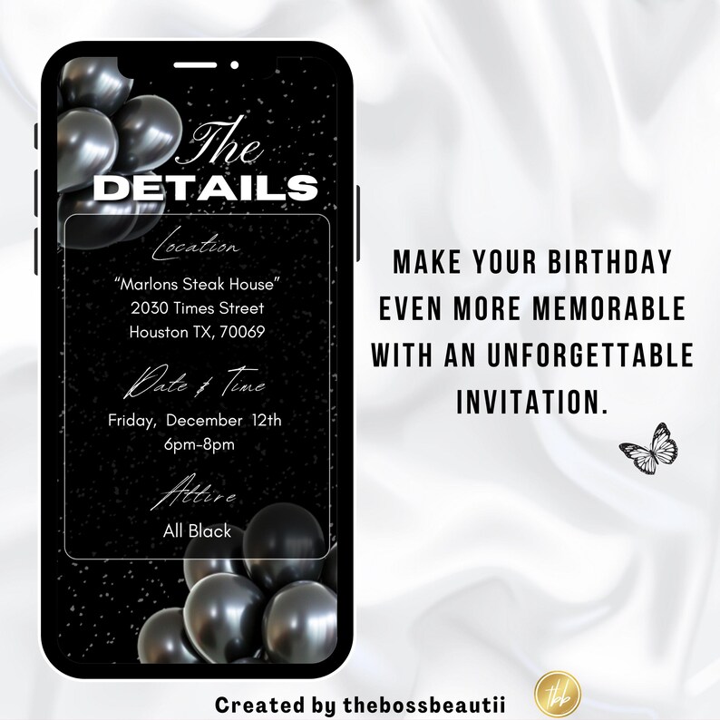 Pode incluir: Um convite de festa de anivers&aacute;rio em preto e branco com bal&otilde;es prateados e fundo preto. O convite inclui os detalhes da festa, incluindo o local, a data, a hora e o traje. O texto diz "The Details", "Location", "Marlons Steak House", "2030 Times Street", "Houston TX, 70069", "Date & Time", "Friday, December 12th", "6pm-8pm", "Attire", "All Black", "Make Your Birthday Even More Memorable With An Unforgettable Invitation."